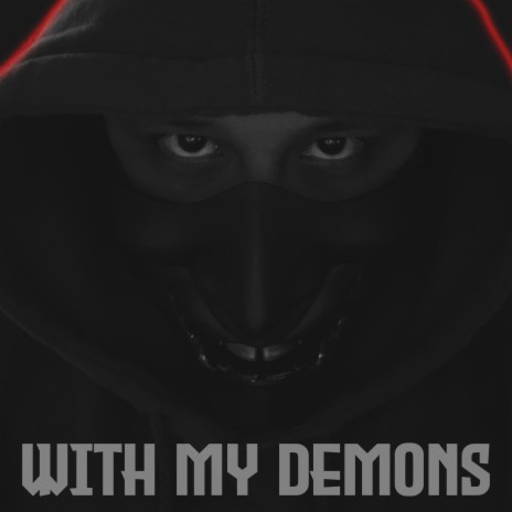 With My Demons | Boomplay Music