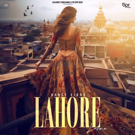 Lahore ft. Kalikwest & Sukhi Dosanjh BPR | Boomplay Music