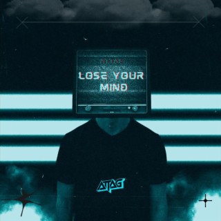 Lose Your Mind