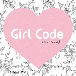 Girl Code (Live Acoustic)