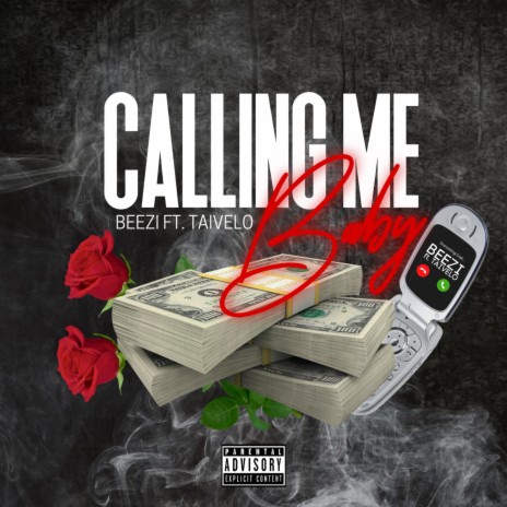 Calling Me Baby ft. Taivelo Taiviee | Boomplay Music