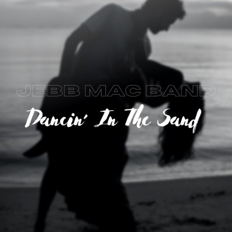 Dancin' in the Sand | Boomplay Music