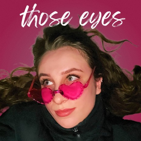 Those Eyes | Boomplay Music