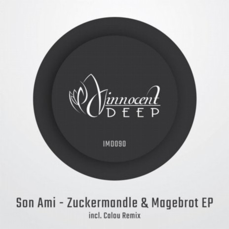 Zuckermandle & Magebrot (Original Mix)