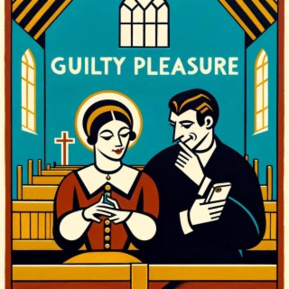 Guilty Pleasure lyrics | Boomplay Music