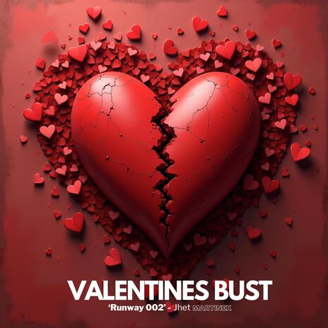 Valentines Bust | Boomplay Music