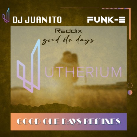 Good Ole Days Remixes (DJ Juanito Extended Remix) ft. Dj Juanito