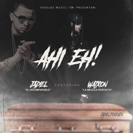 Ahi Eh! ft. Watxon | Boomplay Music