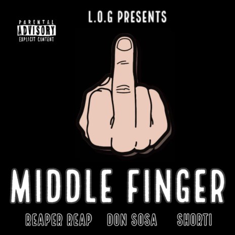 Middle Finger (Radio Edit) ft. Don Sosa & Shorti | Boomplay Music
