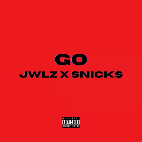 Go ft. SNICKS | Boomplay Music