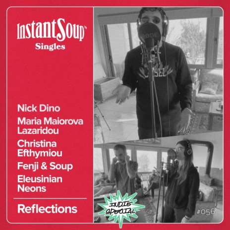 Reflections ft. Nick Dino, Maria Maiorova Lazaridou, Christina Efthymiou, Fenji & Soup & Eleusinian Neons | Boomplay Music