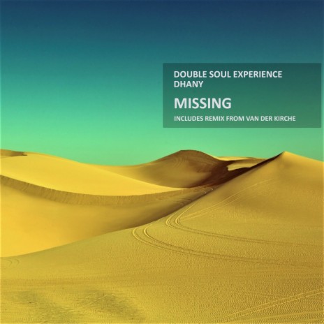 Missing (Van Der Kirche Remix) ft. Double Soul Experience