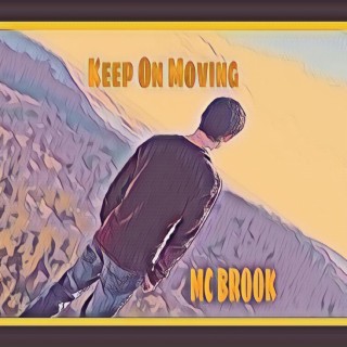 Keep on moving