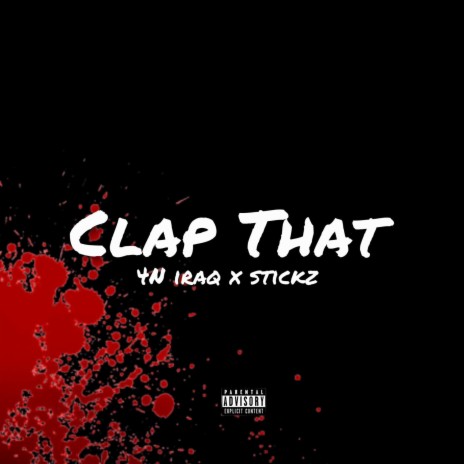 Clap That ft. Stickz | Boomplay Music