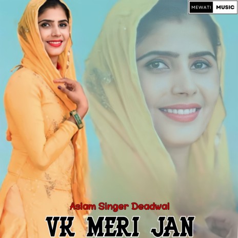 Vk Meri Jan | Boomplay Music