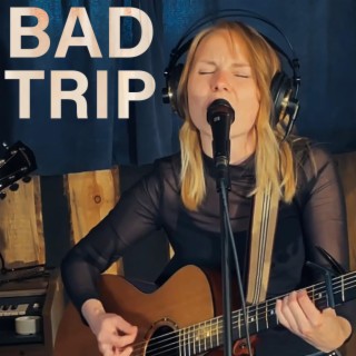 Bad Trip (Live) lyrics | Boomplay Music