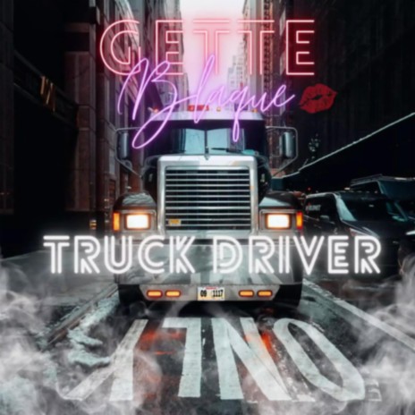 Truck Driver | Boomplay Music