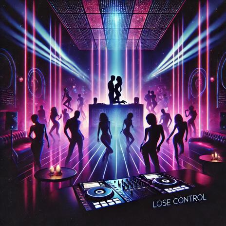 Lose Control | Boomplay Music