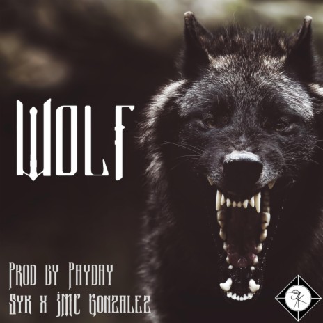 WOLF ft. JMC Gonzalez & Payday