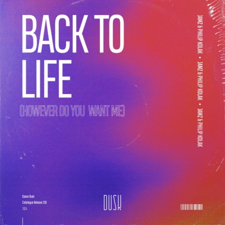 Back To Life (However Do You Want Me) ft. Philip Kolak