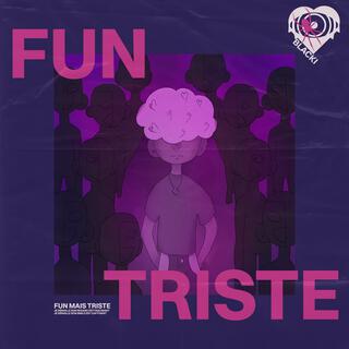 FUN MAIS TRISTE lyrics | Boomplay Music