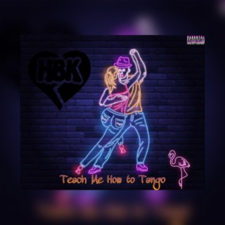 Teach Me How to Tango ft. jcreexh & M00K13 lyrics | Boomplay Music