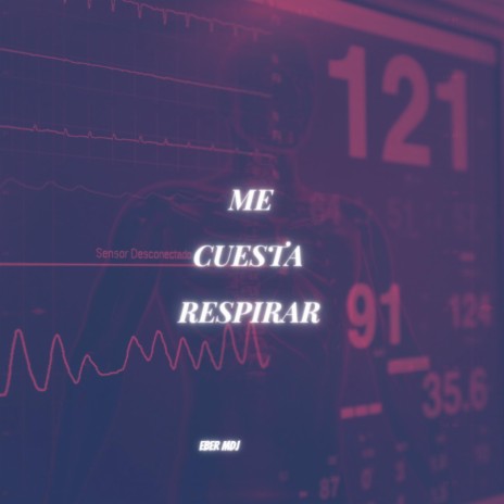 me cuesta respirar | Boomplay Music