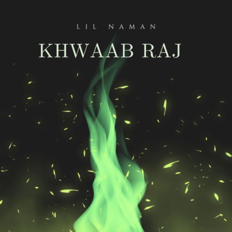 Khwaab Raj | Boomplay Music