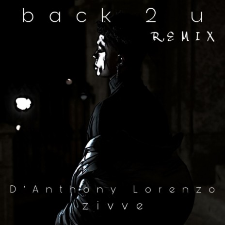 back 2 u ft. zivve | Boomplay Music
