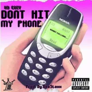 Dont Hit My Phone