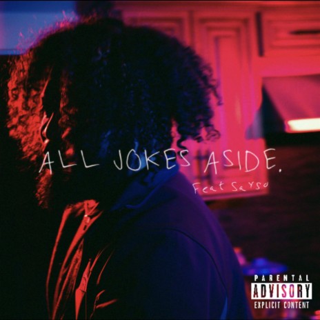 All Jokes Aside ft. $aY$O | Boomplay Music