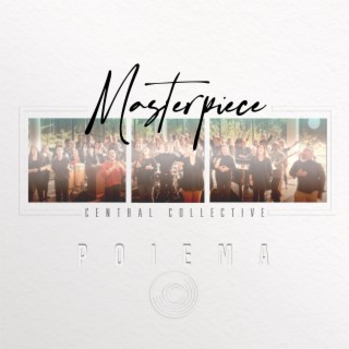 Masterpiece (Poiema) lyrics | Boomplay Music