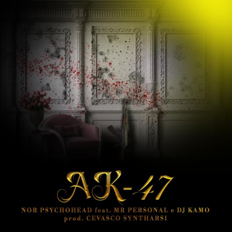Ak-47 ft. Cevasco Syntharsi, Mister Personal & Dj Kamo | Boomplay Music