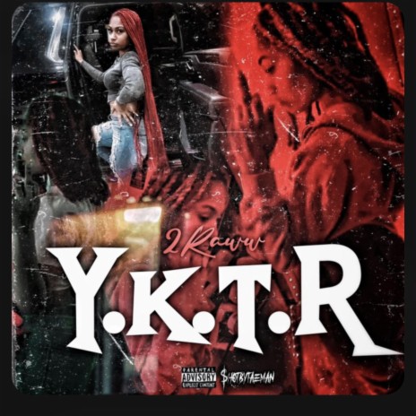 Y.K.T.R | Boomplay Music
