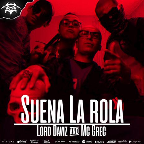 Suena la Rola Mc Grec Lord Daviz | Boomplay Music