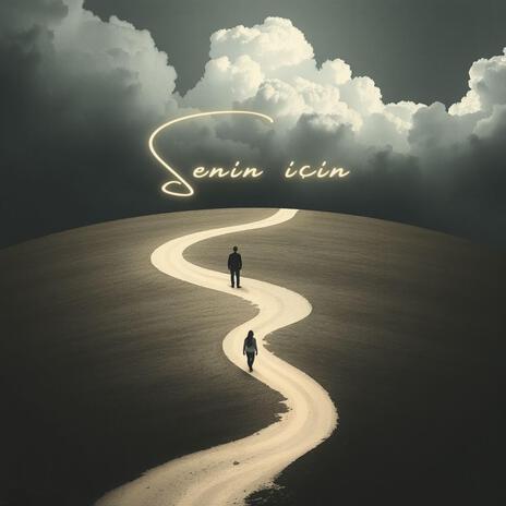 Senin İçin | Boomplay Music