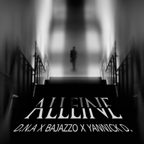 Alleine ft. Yannick D. & Bajazzo | Boomplay Music