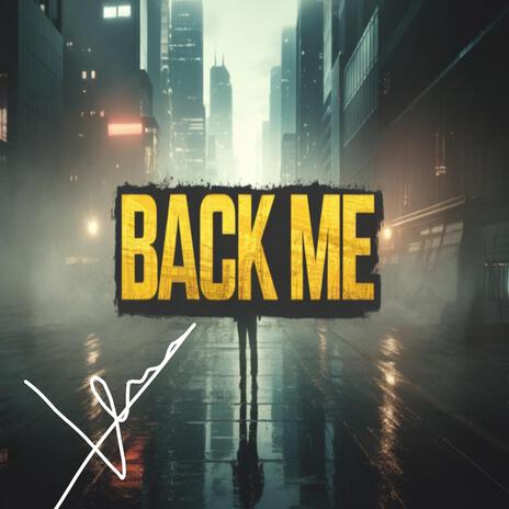 Back me | Boomplay Music