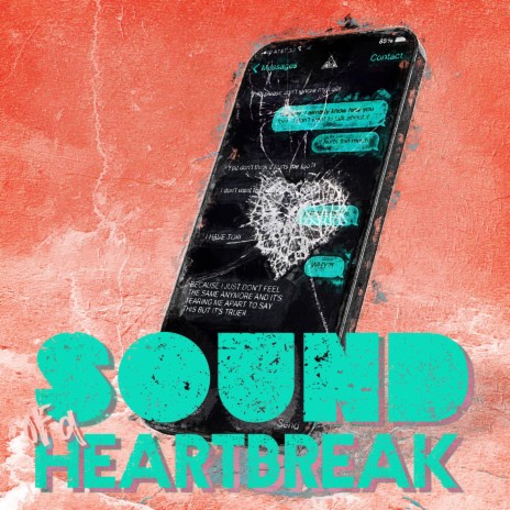 Sound of a Heartbreak | Boomplay Music