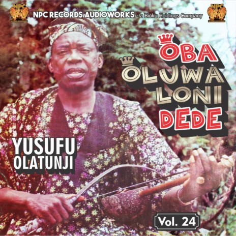 Oba Oluwa Loni Dede, Pt. 1 | Boomplay Music