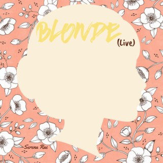 Blonde (Live) lyrics | Boomplay Music