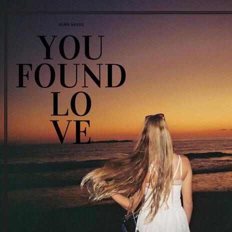 You found love | Boomplay Music