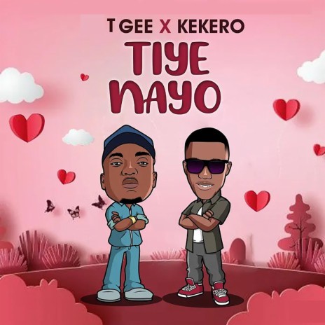 Tiye Nayo (feat. Kekero) | Boomplay Music