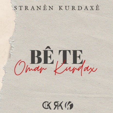 Omar Kurdax - Bê Te | Boomplay Music