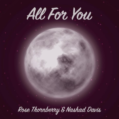 All For You ft. Nashad Davis | Boomplay Music