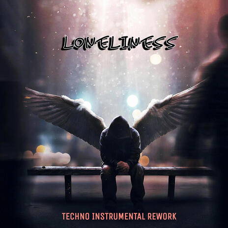 Loneliness (Instrumental Rework) | Boomplay Music