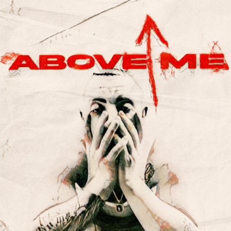 Above Me | Boomplay Music