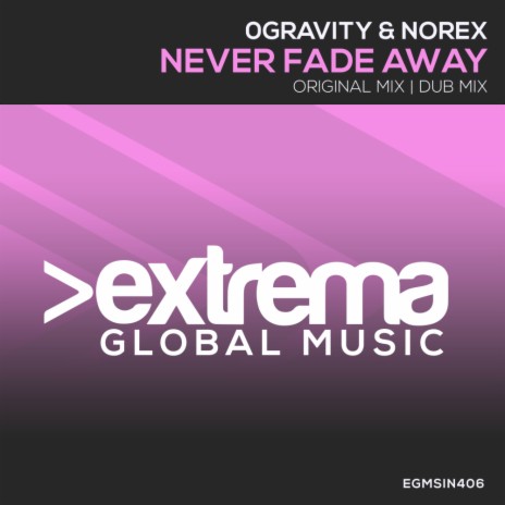 Never Fade Away (Dub Mix) ft. Norex | Boomplay Music