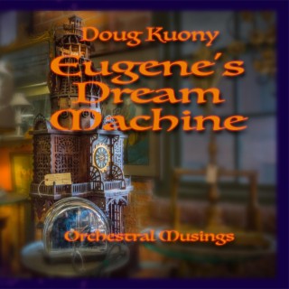 Eugene's Dream Machine