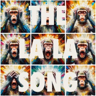 The la la song lyrics | Boomplay Music